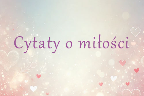 Cytaty o miłości